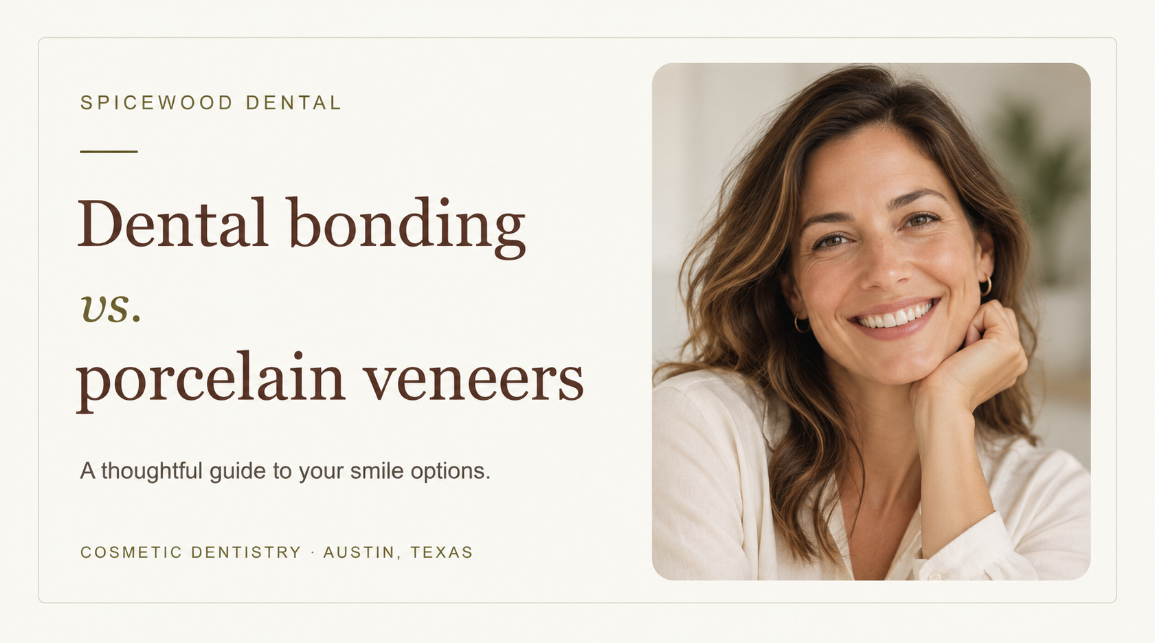 Illustrative smile photo with the title Dental bonding vs. porcelain veneers